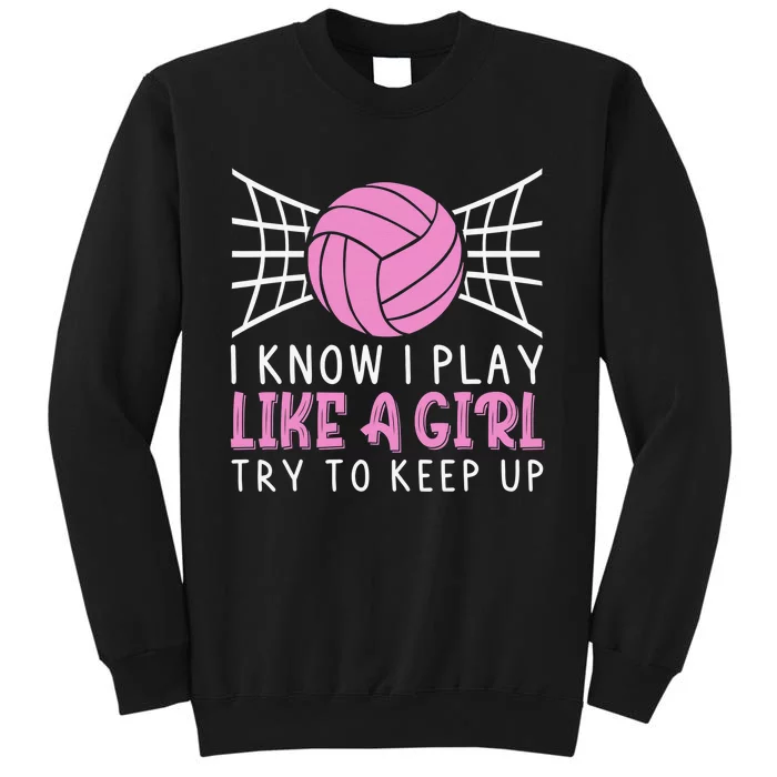 Funny Volleyball Design For  Ball Sports Athletes Tall Sweatshirt