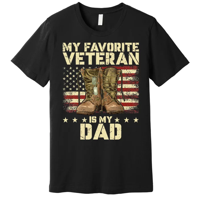 Father Veterans Day My Favorite Veteran Is My Dad For Kids Premium T-Shirt