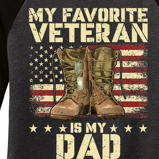 Father Veterans Day My Favorite Veteran Is My Dad For Kids Women's Tri-Blend 3/4-Sleeve Raglan Shirt