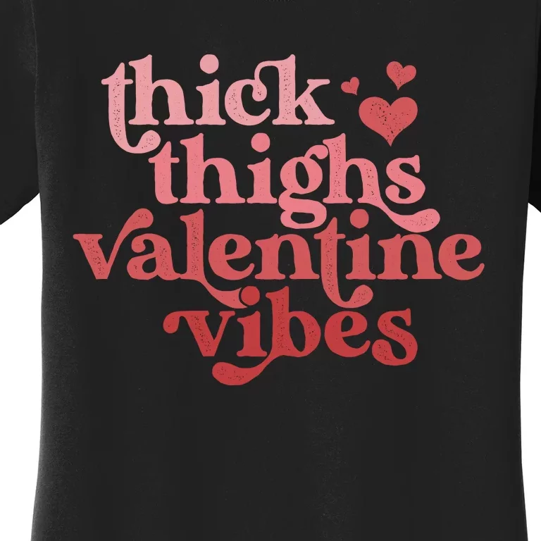 Funny Valentines Day Valentine Vibes Women's T-Shirt