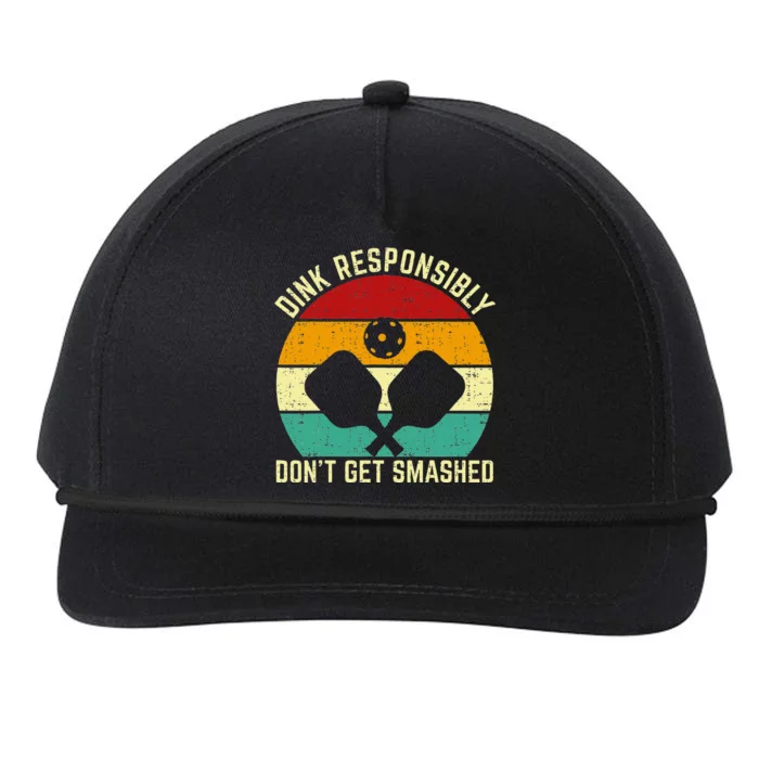 Funny Vintage Dink Responsibly DonT Get Smashed Pickleball Snapback Five-Panel Rope Hat