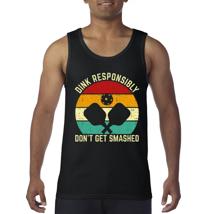 Funny Vintage Dink Responsibly DonT Get Smashed Pickleball Tank Top