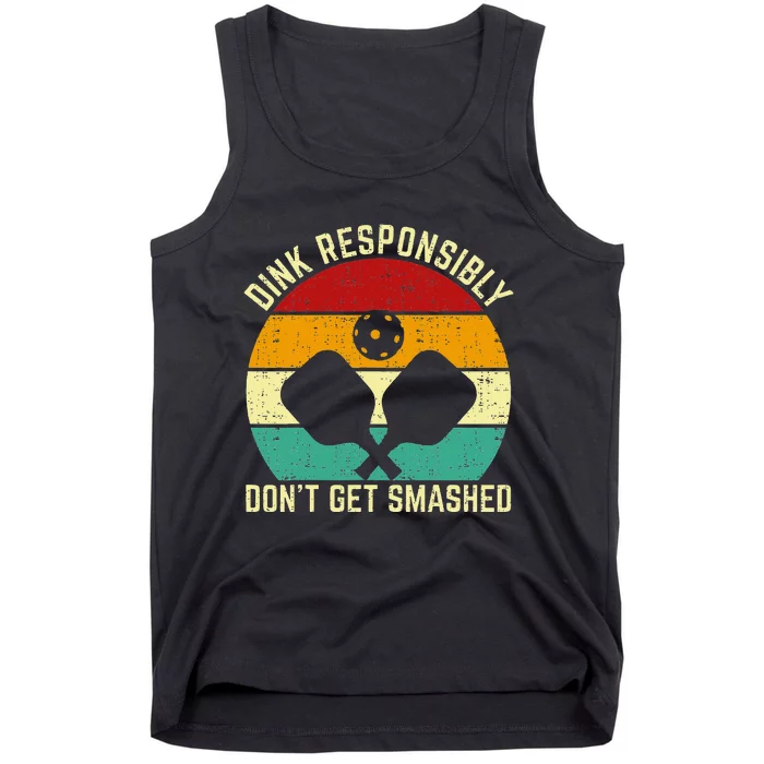 Funny Vintage Dink Responsibly DonT Get Smashed Pickleball Tank Top