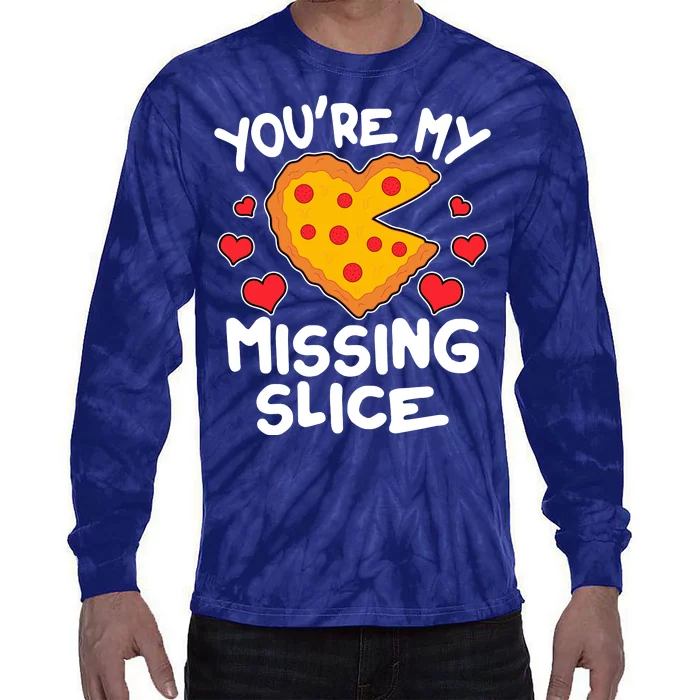 Funny Valentine's Day You're My Missing Slice Heart Pizza Tie-Dye Long Sleeve Shirt