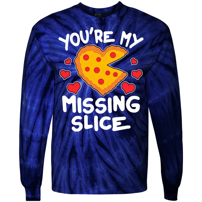 Funny Valentine's Day You're My Missing Slice Heart Pizza Tie-Dye Long Sleeve Shirt