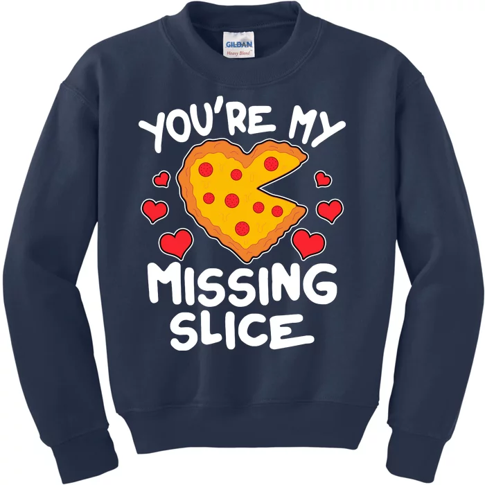 Funny Valentine's Day You're My Missing Slice Heart Pizza Kids Sweatshirt