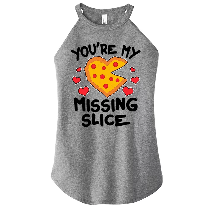 Funny Valentine's Day You're My Missing Slice Heart Pizza Women’s Perfect Tri Rocker Tank