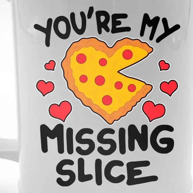 Funny Valentine's Day You're My Missing Slice Heart Pizza Front & Back Beer Stein