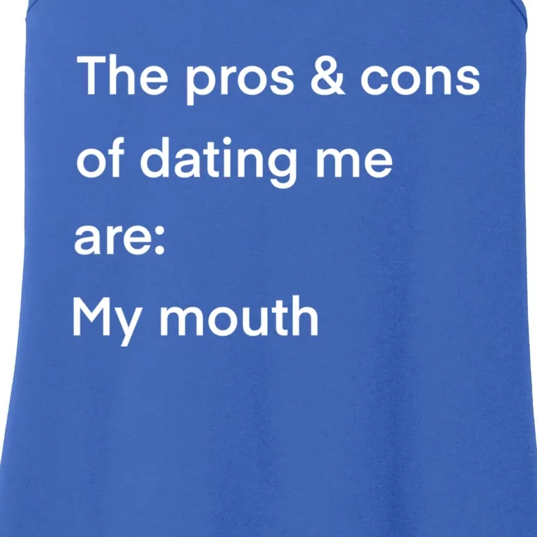 Funny Valentines Day Pros And Cons Of Dating Me Funny Gift Ladies Essential Tank