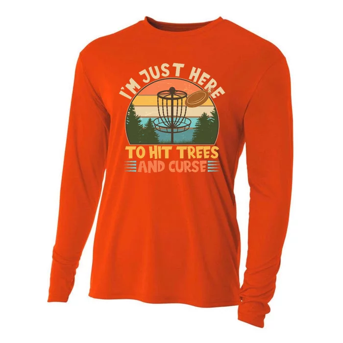 Funny Vintage Disc Golf I'm Just Here To Hit Trees And Curse Cooling Performance Long Sleeve Crew