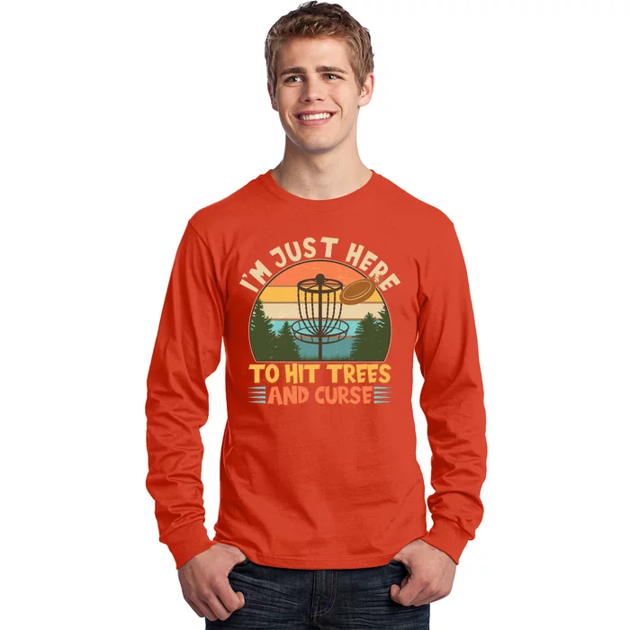 Funny Vintage Disc Golf I'm Just Here To Hit Trees And Curse Long Sleeve Shirt