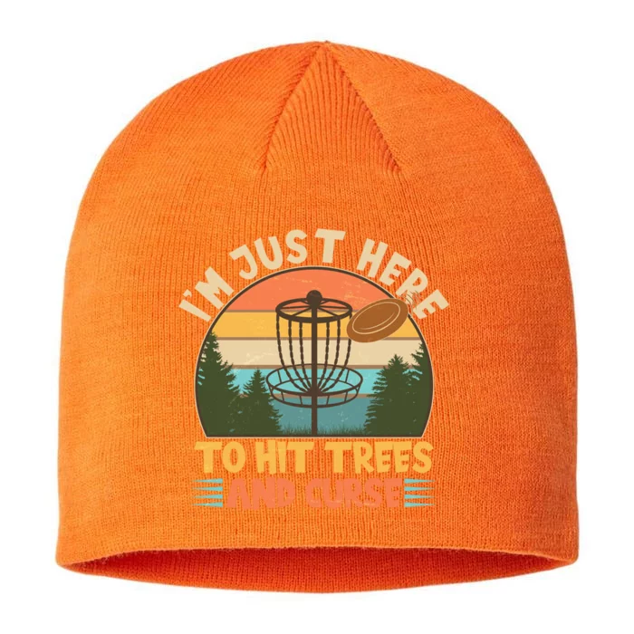 Funny Vintage Disc Golf I'm Just Here To Hit Trees And Curse 8 1/2in Sustainable Knit Beanie