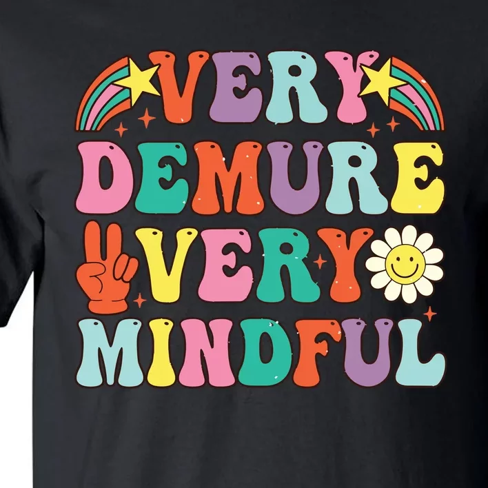 Funny Very Demure Very Mindful Trend Demure Mindful Retro Tall T-Shirt