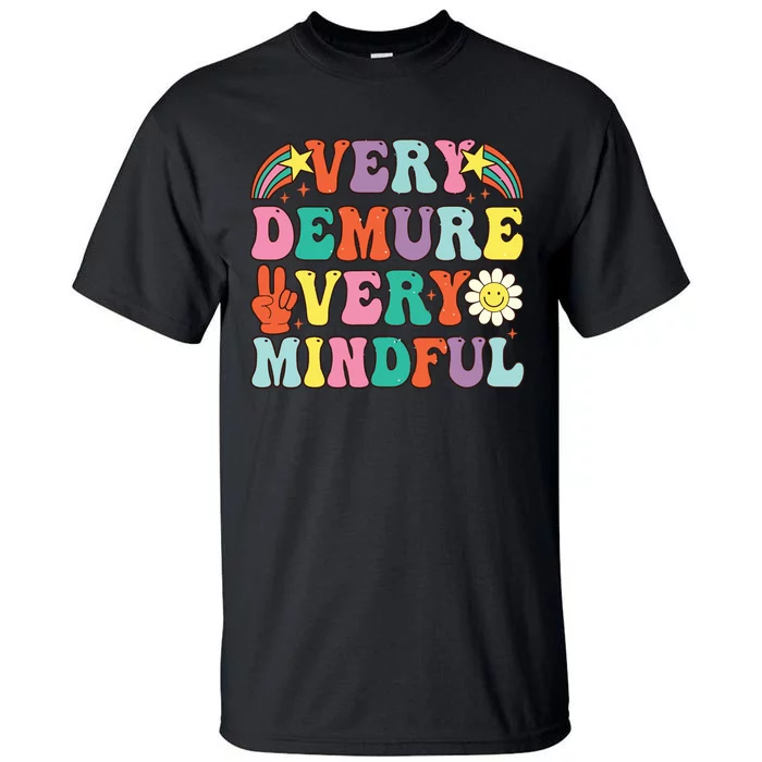 Funny Very Demure Very Mindful Trend Demure Mindful Retro Tall T-Shirt