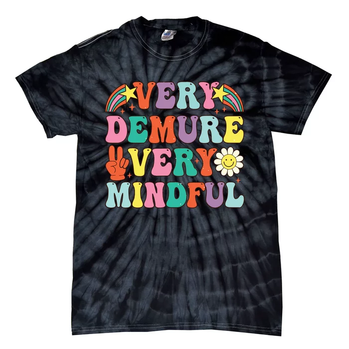 Funny Very Demure Very Mindful Trend Demure Mindful Retro Tie-Dye T-Shirt