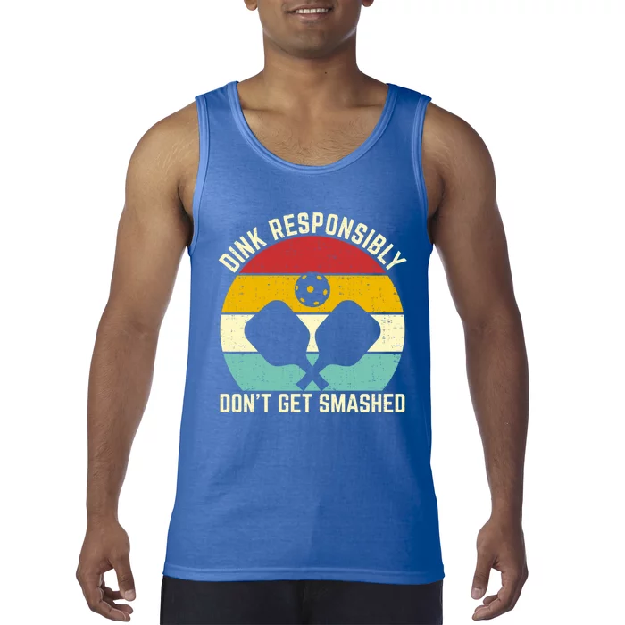 Funny Vintage Dink Responsibly Don't Get Smashed Pickleball Gift Tank Top