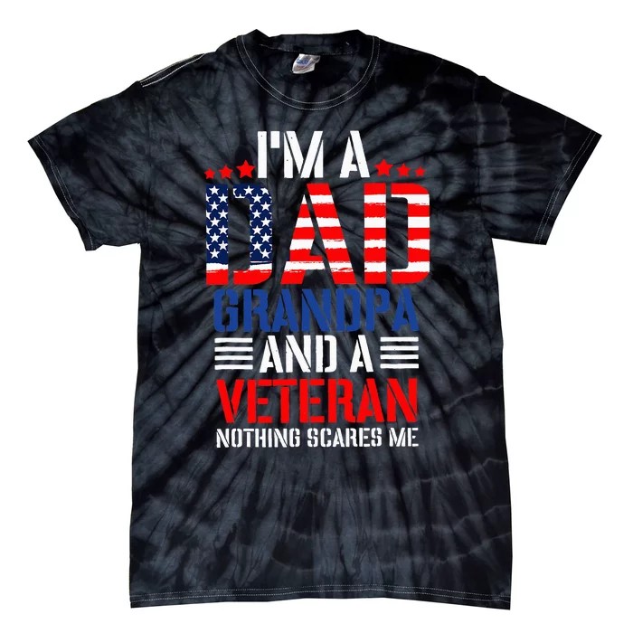 Funny Veteran Dad 4th Of July Independence Day Usd Flag Tie-Dye T-Shirt