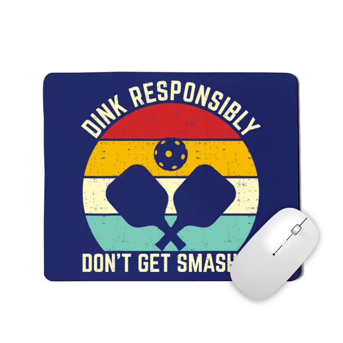 Funny Vintage Dink Responsibly Don't Get Smashed Pickleball Mousepad