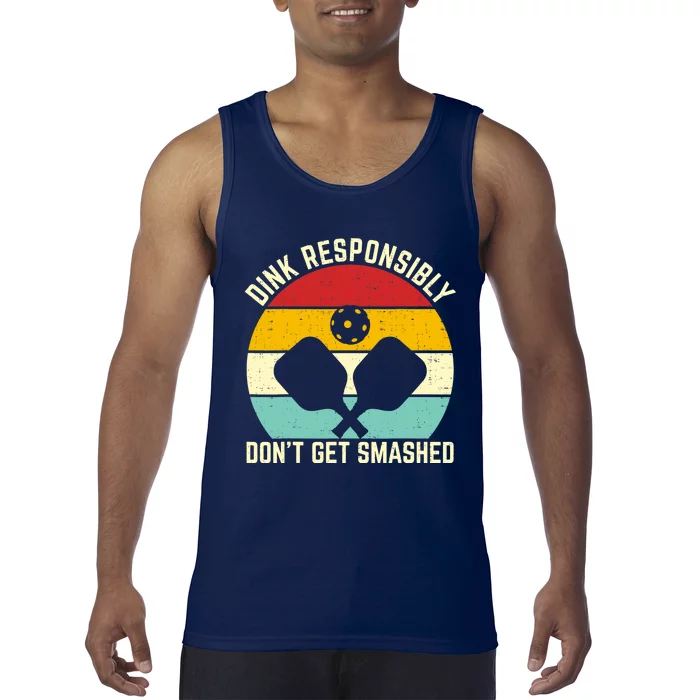 Funny Vintage Dink Responsibly Don't Get Smashed Pickleball Tank Top