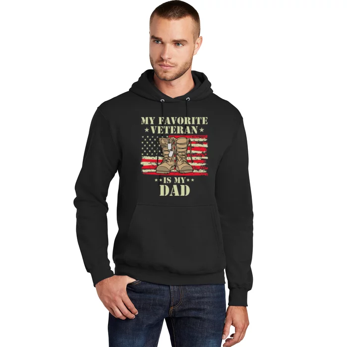 Father Veterans Day My Favorite Veteran Is My Dad Proud Hoodie