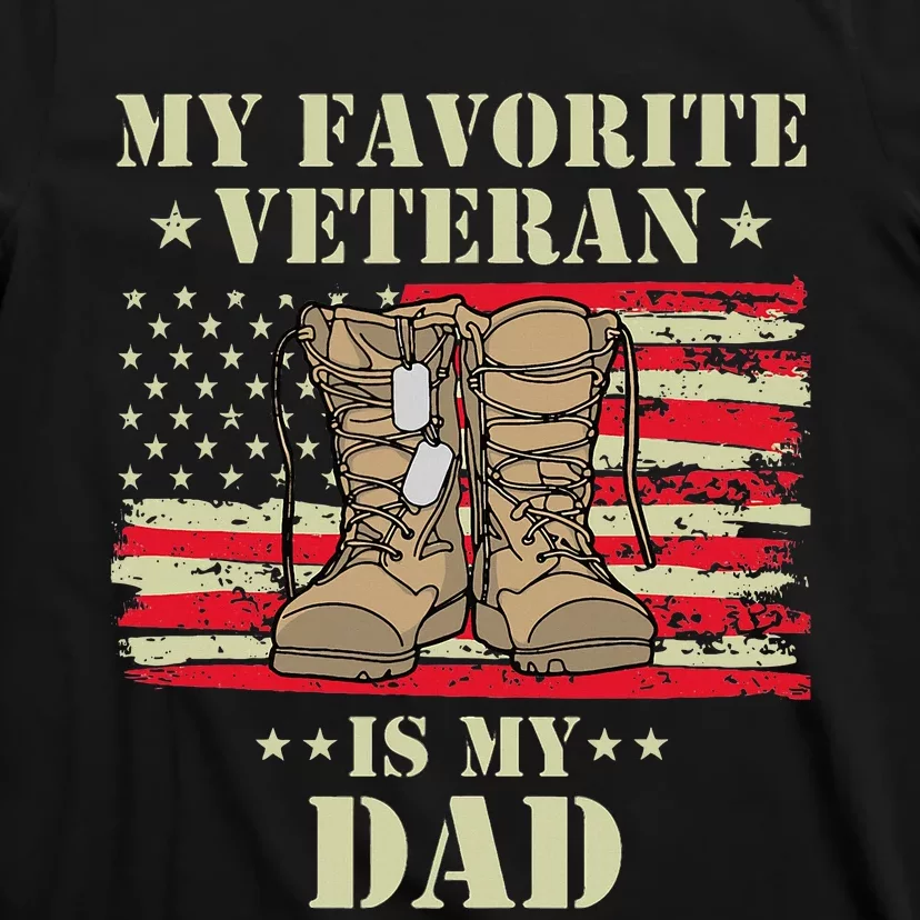 Father Veterans Day My Favorite Veteran Is My Dad Proud T-Shirt