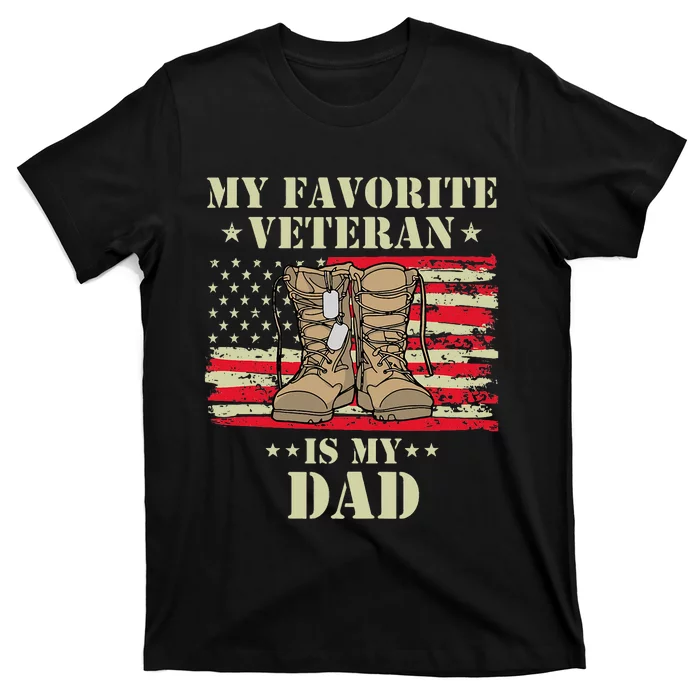 Father Veterans Day My Favorite Veteran Is My Dad Proud T-Shirt