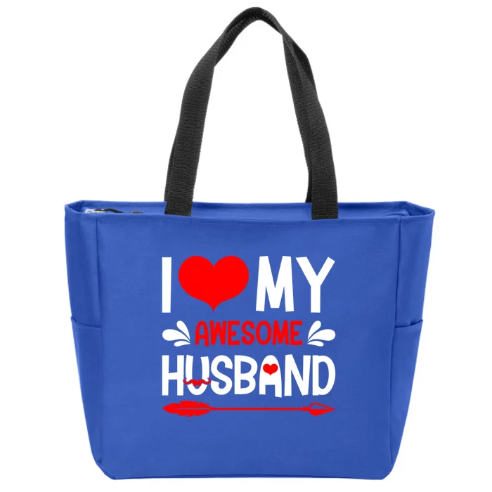 Funny Valentines Day Couple I Love My Awesome Funny Husband Great Gift Zip Tote Bag