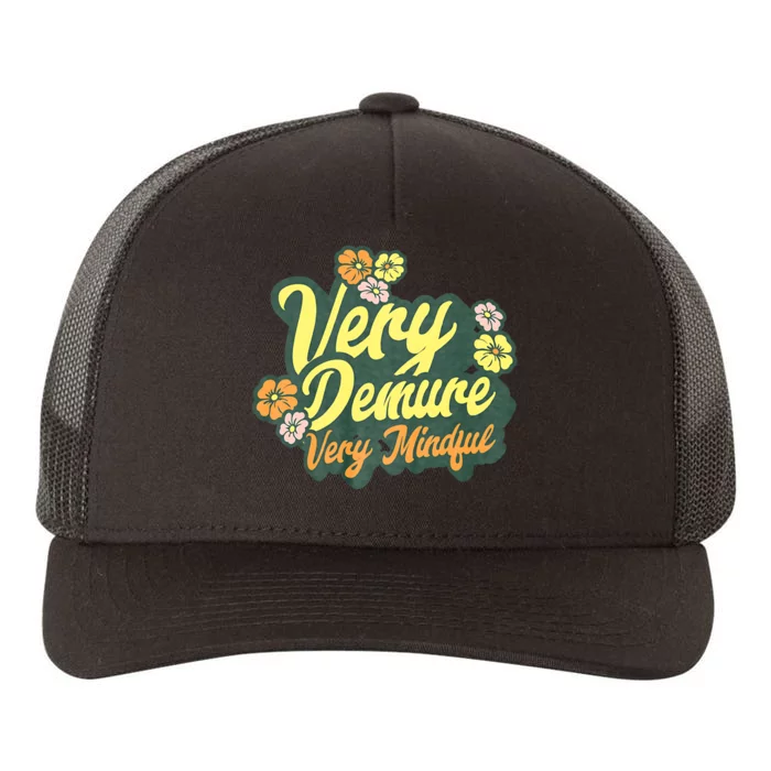 Funny Very Demure Very Mindful Trend Demure & Mindful Ladies Yupoong Adult 5-Panel Trucker Hat