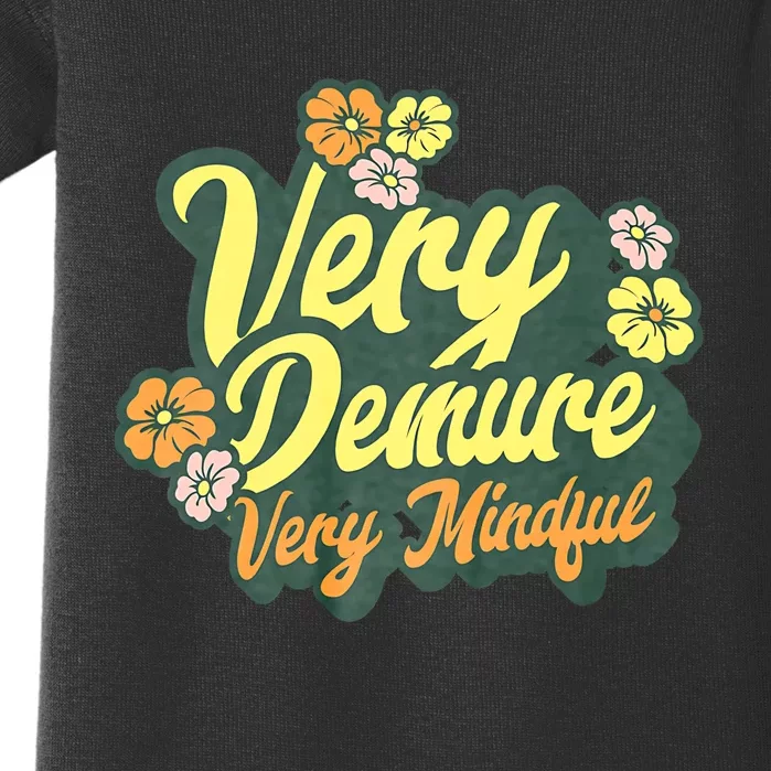 Funny Very Demure Very Mindful Trend Demure & Mindful Ladies Baby Bodysuit