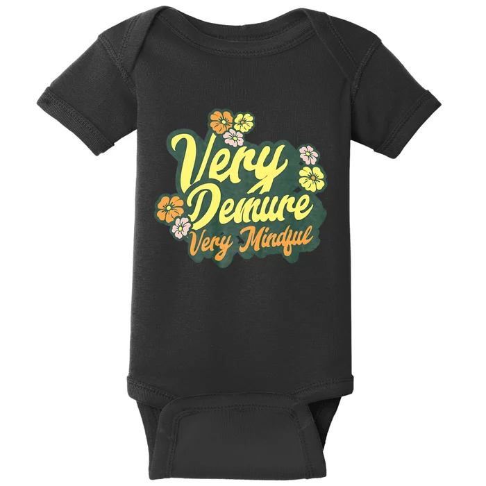 Funny Very Demure Very Mindful Trend Demure & Mindful Ladies Baby Bodysuit