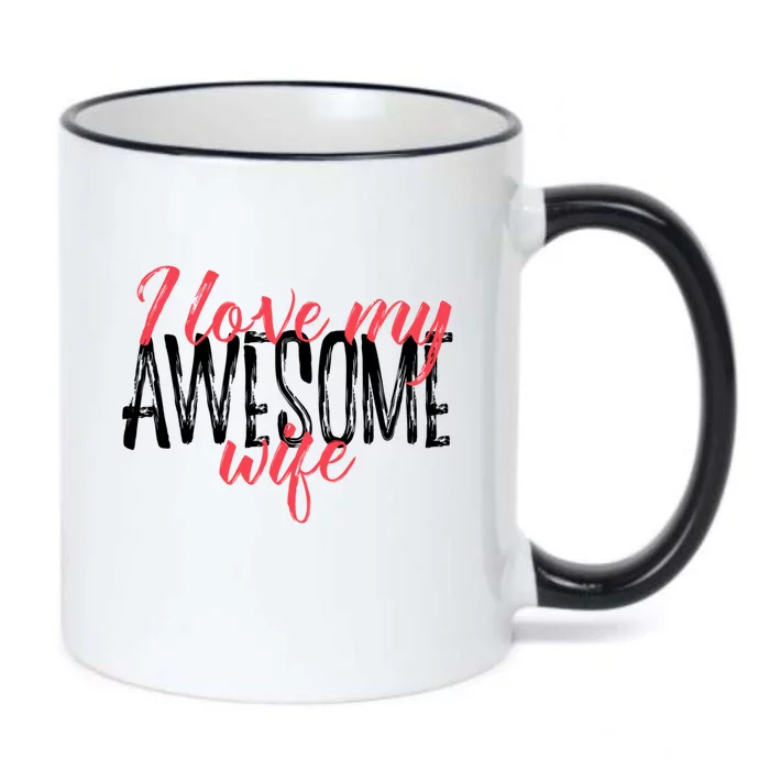 Funny Valentines Day Gift For Husband Love My Awesome Wife Gift Black Color Changing Mug