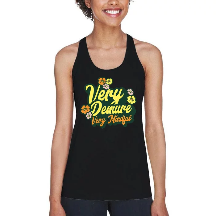 Funny Very Demure Very Mindful Trend Demure & Mindful Ladies Women's Racerback Tank