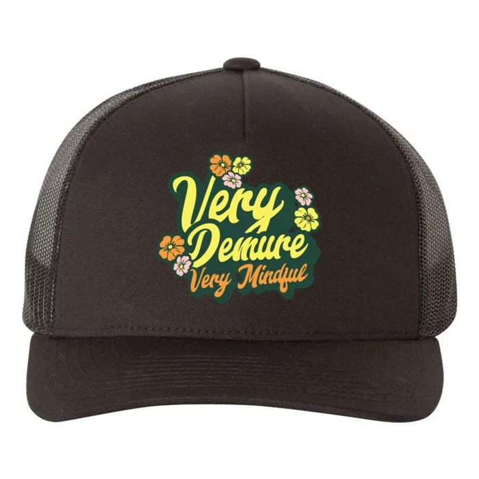 Funny Very Demure Very Mindful Trend Demure Mindful Ladies Yupoong Adult 5-Panel Trucker Hat