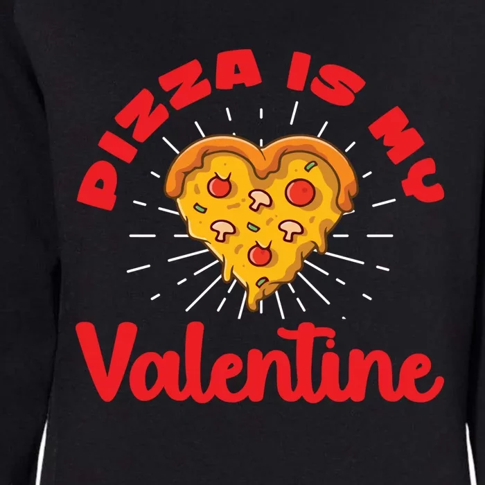 Funny Valentine's Day Pizza Lovers Pizza Chefs Pizza Party Funny Gift Womens California Wash Sweatshirt