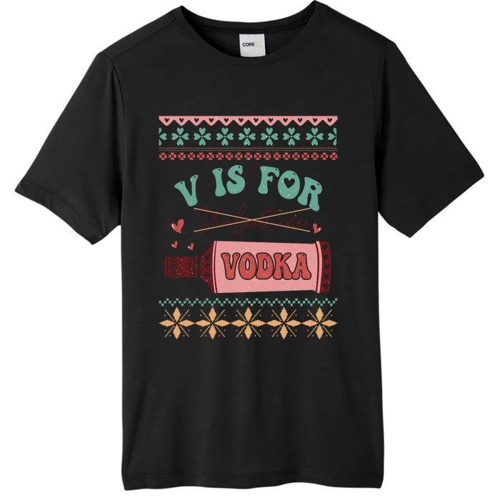 Funny Valentine's Day V Is For Vodka ChromaSoft Performance T-Shirt