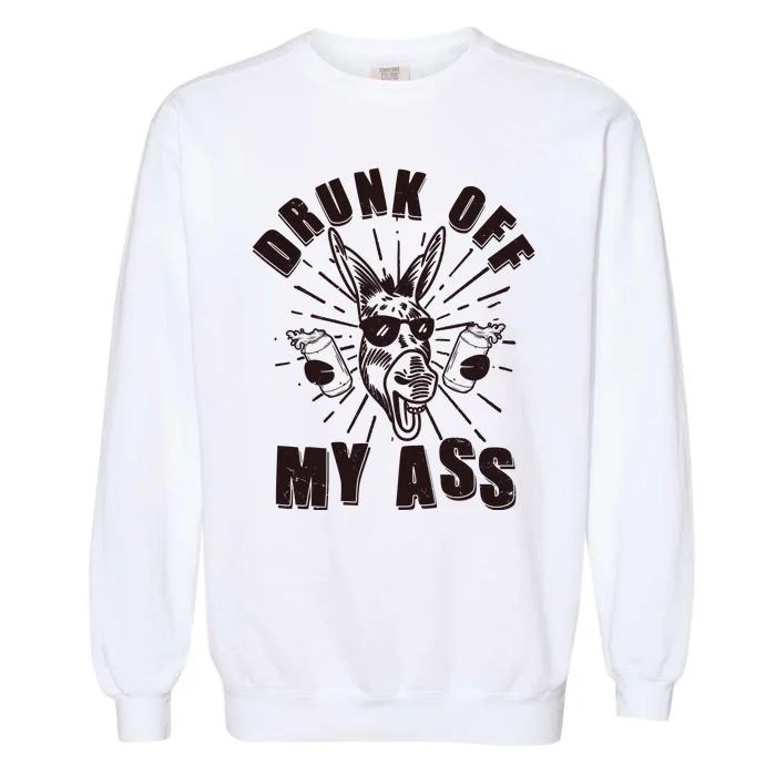 Funny Vintage Drunk Off My Ass Beer Donkey Mule Jackass Garment-Dyed Sweatshirt