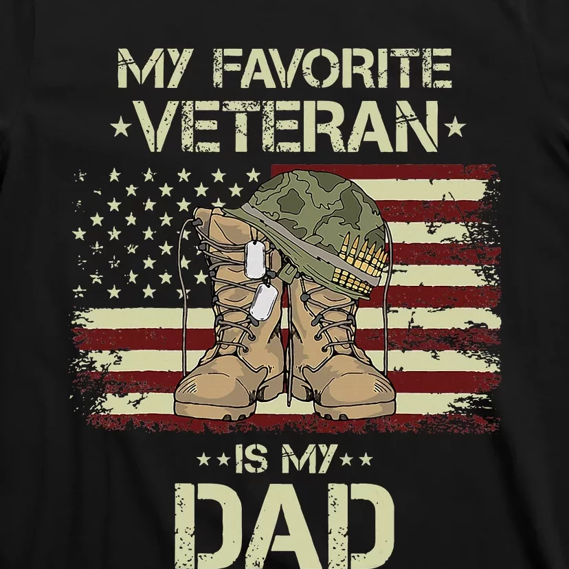 Father Veterans Day My Favorite Veteran Is My Dad T-Shirt