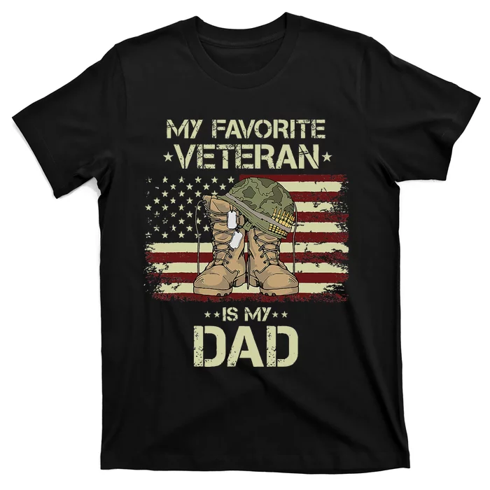 Father Veterans Day My Favorite Veteran Is My Dad T-Shirt