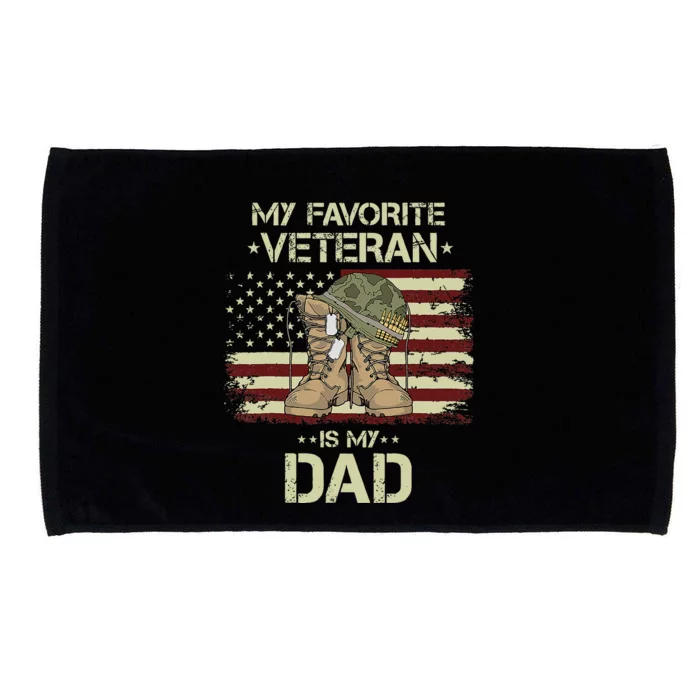 Father Veterans Day My Favorite Veteran Is My Dad Microfiber Hand Towel