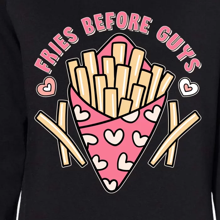 Funny Valentines Day Fries Before Guys French Fries Lover Womens California Wash Sweatshirt