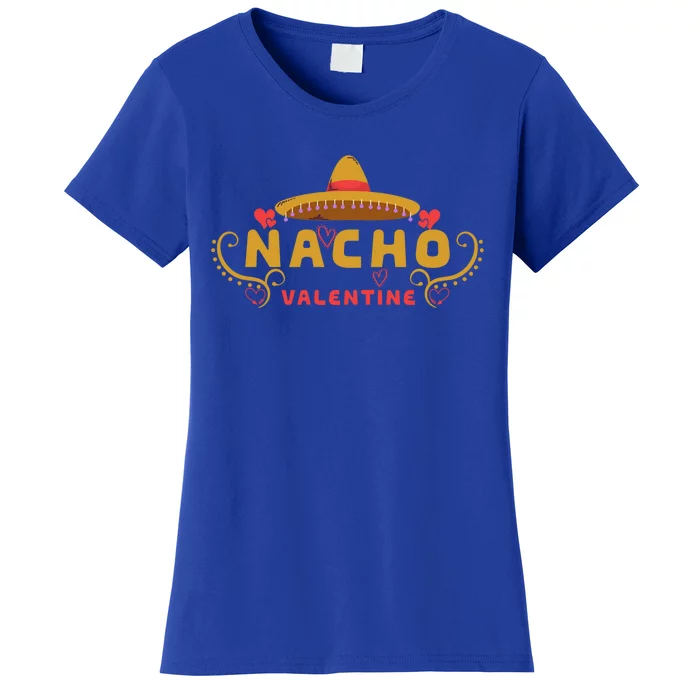 Funny Valentines Day Nacho Valentines Couple Matching Gift Women's T-Shirt