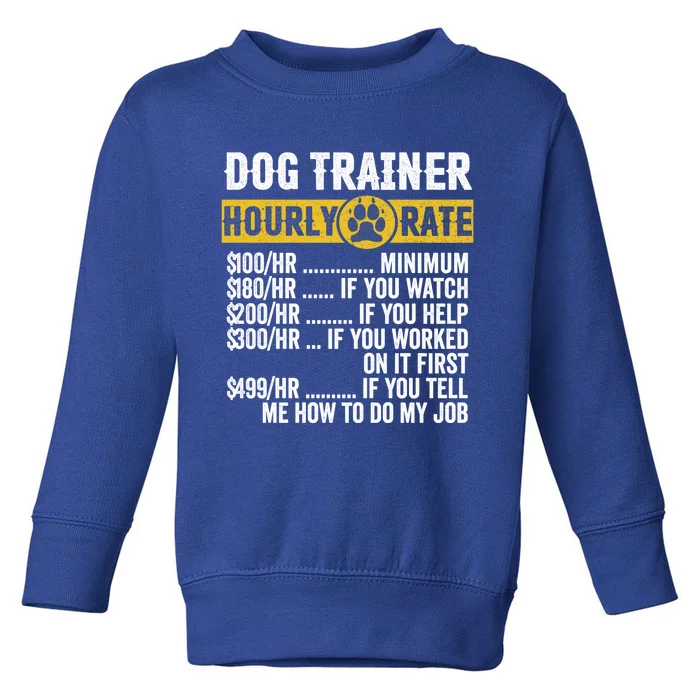 Funny Vintage Dog Trainer Training Hourly Rate Cute Gift Toddler Sweatshirt