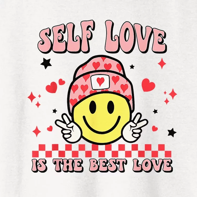 Funny Valentines Day Self Love Is The Best Love Women's Crop Top Tee