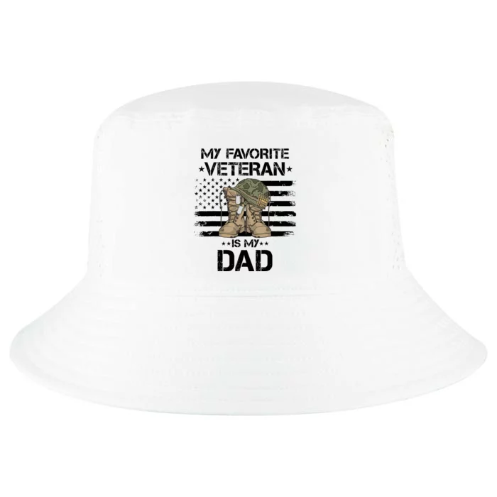 Father Veterans Day My Favorite Veteran Is My Dad For Cool Comfort Performance Bucket Hat