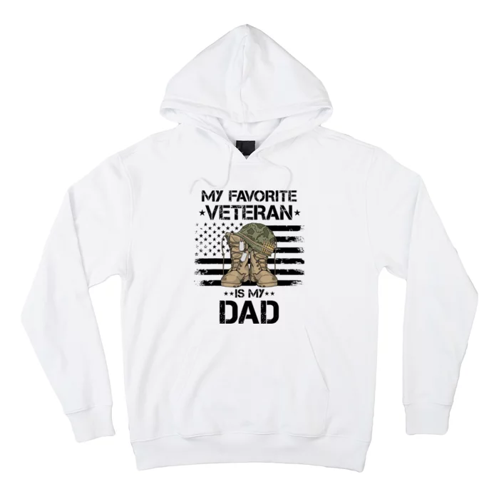 Father Veterans Day My Favorite Veteran Is My Dad For Hoodie