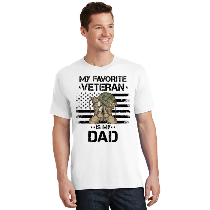 Father Veterans Day My Favorite Veteran Is My Dad For T-Shirt