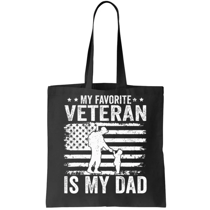 Father Veterans Day My Favorite Veteran Is My Dad Tote Bag