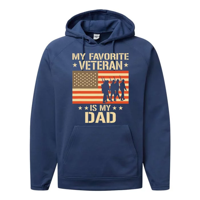 Father Veterans Day My Favorite Veteran Is My Dad Performance Fleece Hoodie