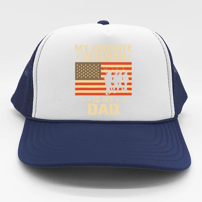 Father Veterans Day My Favorite Veteran Is My Dad Trucker Hat