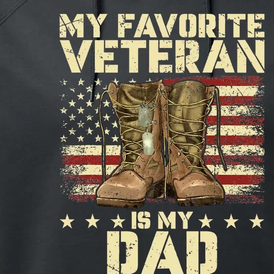 Father Veterans Day My Favorite Veteran Is My Dad Performance Fleece Hoodie